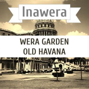 Inawera Wera Garden - Old Havana